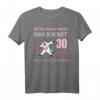 Lustiges Einhorn T-Shirt zum 30. Geburtstag für Damen - Bitte kein Neid weil ich so gut aussehe, originelles Party-Shirt für Frauen