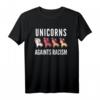 Einhörner gegen Rassismus Nein zu Rassismus Anti-Rassismus T-Shirt – Unterstütze Liebe, Fürsorge und Gleichheit