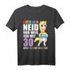 Bitte kein Neid gut aussehe 30 Jahre - Lustiges Einhorn T-Shirt zum 30. Geburtstag für Männer & Frauen, Geschenkidee für Geburtstagskinder