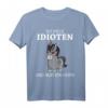 So Viele Idioten Und Nur Ein Horn Spruch T-Shirt – Lustiges, Ironisches Einhorn-Shirt für Menschenhasser & Zyniker