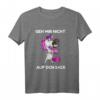 Einhorn T-Shirt mit Spruch 'Geh Mir Nicht Auf Den Sack' – Lustiges Geschenk für Zyniker, Spötter & Sarkastiker zu Geburtstag & Weihnachten