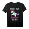 Das ist mein Einhorn Kostüm Karneval Fasching T-Shirt - Magisches Outfit für Partys & Fasching, mit Einhorn Motiv