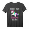 Das ist mein Einhorn Kostüm Karneval Fasching T-Shirt - Magisches Outfit für Partys & Fasching, mit Einhorn Motiv