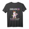 Lustiges Einhorn T-Shirt zum 30. Geburtstag für Frauen - Party Outfit & Geschenkidee mit Humor für Damen