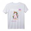 Lustiges Einhorn T-Shirt zum 30. Geburtstag für Frauen - Party Outfit & Geschenkidee mit Humor für Damen