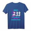 Damen 33. Geburtstag T-Shirt - Endlich 33, Jetzt Muss Ich Nur Noch Erwachsen Werden! Witziges Einhorn Outfits für die Party