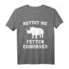 Rettet die fetten Einhörner - Save The Chubby Unicorns T-Shirt für Nashorn- und Tierliebhaber mit lustigem Spruch