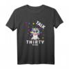 Einhorn T-Shirt für 30-Jährige Frauen - Trendiges Geschenk zum Geburtstag mit Sonnenbrille, perfekt für Freunde, Partner und Töchter
