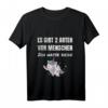 Es Gibt Zwei Arten Von Menschen Einhorn Sarkasmus Sprüche T-Shirt – Lustiges Geschenk für Humorvolle und Sarkasmus Fans