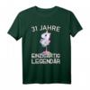 Damen 31. Geburtstag Party T-Shirt - Lustiges Einhorn mit Spruch '31 Jahre einzigartig legendär' für Frauen und Einhorn Liebhaberinnen