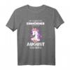 Einhorn August Geboren Geburtstag Geschenk T-Shirt - Lustiges Geburtstagsshirt für Damen und Mädchen mit Einhorn-Motiv