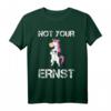 Sarkastisches Sprüche T-Shirt für Herren und Damen - Lustiges Oberteil mit Einhorn und 'Not Your Ernst' Spruch, Perfekt für Party und Büro