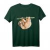 Faultier sagt Chill T-Shirt – Lustiges Entspannungsdesign, perfektes Geschenk für Faultier Liebhaber zu Weihnachten & Geburtstag