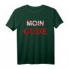 Moin Gude Gruß Hessen Frankfurt Mundart Dialekt Fun Lustiges T-Shirt – Perfekt für Fasching, Geburtstag & Alltag in Hessen