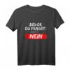 Lustiges Herren T-Shirt mit Spruch – Witziges Fun Motiv für Männer als Geschenk zum Männertag, Vatertag, Geburtstag oder Party