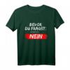 Lustiges Herren T-Shirt mit Spruch – Witziges Fun Motiv für Männer als Geschenk zum Männertag, Vatertag, Geburtstag oder Party