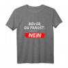 Lustiges Herren T-Shirt mit Spruch – Witziges Fun Motiv für Männer als Geschenk zum Männertag, Vatertag, Geburtstag oder Party