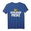 Schlagerparty Männer Schlager Prinz T-Shirt - Lustiges Festival Outfit & Geschenk für Schlagerfans