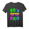 80's Bro Retro T-Shirt - 80er Jahre Design für Damen und Herren, Perfekt als Geschenk für 80s Partys und Retro-Fans
