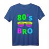 80's Bro Retro T-Shirt - 80er Jahre Design für Damen und Herren, Perfekt als Geschenk für 80s Partys und Retro-Fans