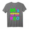 80's Bro Retro T-Shirt - 80er Jahre Design für Damen und Herren, Perfekt als Geschenk für 80s Partys und Retro-Fans