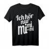 Ich hör nur Mimimi T-Shirt - Lustiges Spruch-Shirt für Damen, Herren & Kinder zum Geburtstag, Weihnachten & Alltag