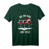 Ho Ho Hol Mir Wein Liebhaber Xmas Weihnachts Glühwein Wein T-Shirt – Lustiges Weihnachtsgeschenk für Weinliebhaber, Mama, Oma & Tante