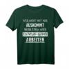 Witziges Spruch T-Shirt für Damen und Herren - Freche, Arrogante und Ironische Motive für Humorvolle und Selbstbewusste