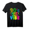 90er Jahre Vibe T-Shirt für Party & Kostüm - Lustiges Retro Outfit für Mottopartys, Musikliebhaber & Fans der 90er Jahre