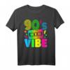 90er Jahre Vibe T-Shirt für Party & Kostüm - Lustiges Retro Outfit für Mottopartys, Musikliebhaber & Fans der 90er Jahre