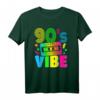 90er Jahre Vibe T-Shirt für Party & Kostüm - Lustiges Retro Outfit für Mottopartys, Musikliebhaber & Fans der 90er Jahre
