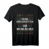 Lustiges Weihnachts-T-Shirt mit Spruch - Frohe Arschnachten Ihr Weinlöcher als originelles Sauf- und Weihnachtsgeschenk für Damen und Herren