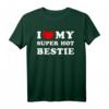 I Love My Super Hot Bestie T-Shirt - Lustiges Freundschaftsgeschenk für beste Freundinnen mit Vintage-Design