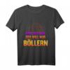 Lustiges Silvester Böller Feuerwerk T-Shirt mit Spruch für Pyrotechniker & Feuerwerksfans – Perfektes Geschenk für Silvester & Neujahr
