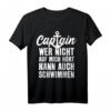 BOOT SEGLER CAPTAIN SEGELN KAPITÄN T-Shirt – Perfektes Outfit für den nächsten Segeltörn mit humorvollem Design