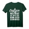 BOOT SEGLER CAPTAIN SEGELN KAPITÄN T-Shirt – Perfektes Outfit für den nächsten Segeltörn mit humorvollem Design