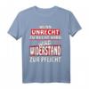 Wenn Unrecht zu Recht wird – Protest T-Shirt mit Brecht Zitat für Demonstranten & Aktivisten, Geschenkidee für politisch Engagierte