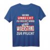 Wenn Unrecht zu Recht wird – Protest T-Shirt mit Brecht Zitat für Demonstranten & Aktivisten, Geschenkidee für politisch Engagierte
