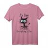Funny Cat Lover It's Fine I'm Fine Everything Is Fine T-Shirt – Lustiges Katzen T-Shirt für Tierliebhaber, Fans & Katzenfreunde als Geschenk für Geburtstage & Feiertage