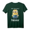 HapPanda Minions T-Shirt - Sarkastisches 'Me? Never' Portrait, Lustiges Geschenk für Geburtstagsfans