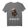Nö Einfach Nö Lustiges Teddy Spruch T-Shirt – Ironisches Statement für Teddybär Liebhaber, Papa & Mama, perfekte Geschenkidee
