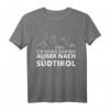 Ich muss gar nix außer nach Südtirol T-Shirt – Lustiges Souvenir für Berg- und Outdoor-Fans, Wanderer & Mountainbiker