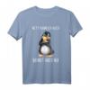 Lustiges Pinguin Spruch T-Shirt - Witziges Statement für Kollegen & Freunde, Originelles Geschenk für Humorvolle