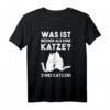 Was ist besser als eine Katze Shirt – Lustiges Katzen T-Shirt Geschenk für Katzenfans und Tierliebhaber zu Weihnachten & Geburtstag