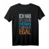 Ich Hab Das Schon Verstanden ist Mir Nur Egal Lustiges Spruch T-Shirt - Witziges Geschenk für Herren, Damen, Jugendliche & Teenager für Party & Alltag