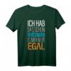 Ich Hab Das Schon Verstanden ist Mir Nur Egal Lustiges Spruch T-Shirt - Witziges Geschenk für Herren, Damen, Jugendliche & Teenager für Party & Alltag