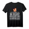 Eichhörnchenliebhaber T-Shirt mit lustigem Spruch – Perfekt für Tierfreunde, Tierschützer & Nagetiere Fans