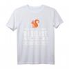 Eichhörnchenliebhaber T-Shirt mit lustigem Spruch – Perfekt für Tierfreunde, Tierschützer & Nagetiere Fans