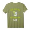 Lustiges Gin Tonic Liebhaber T-Shirt - Der Will Nur Gin Spruch, Perfektes Geschenk für Männer & Frauen zum Geburtstag, Party & Partyspaß