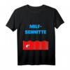 Milfschnitte I Love Milfs Sauf Malle Lustig Funny T-Shirt – Perfekt für Junggesellenabschiede, Mallorca-Urlaub & Partys